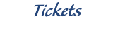 Tickets